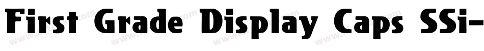 First Grade Display Caps SSi字体转换